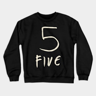 Hand Drawn Letter Number 5 Five Crewneck Sweatshirt